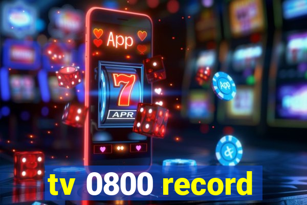 tv 0800 record